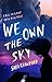 We Own the Sky (The Muse Ch...