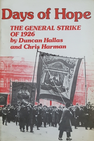 Days of Hope: The General Strike of 1926