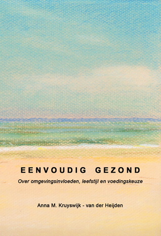 Eenvoudig Gezond: Over omgevingsinvloeden, leefstijl en voedingskeuze