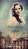 Perception by Emily Ann Benedict