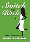 Switch The Bitch