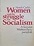 Women and the Struggle for Socialism by Norah Carlin