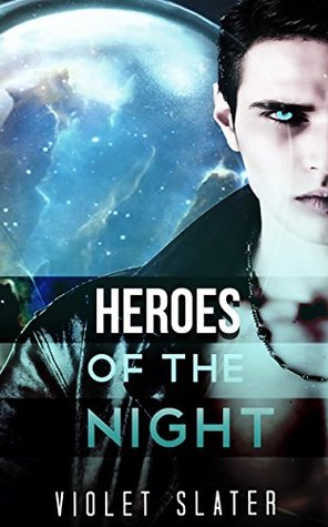 Heroes Of The Night (Kindle Edition)