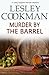 Murder by the Barrel (Libby...
