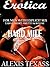 Hard milf - Erotica For Men With Explicit Sex by Alexis Texass
