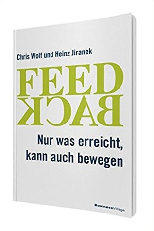 Feedback: Nur was erreicht, kann auch bewegen
