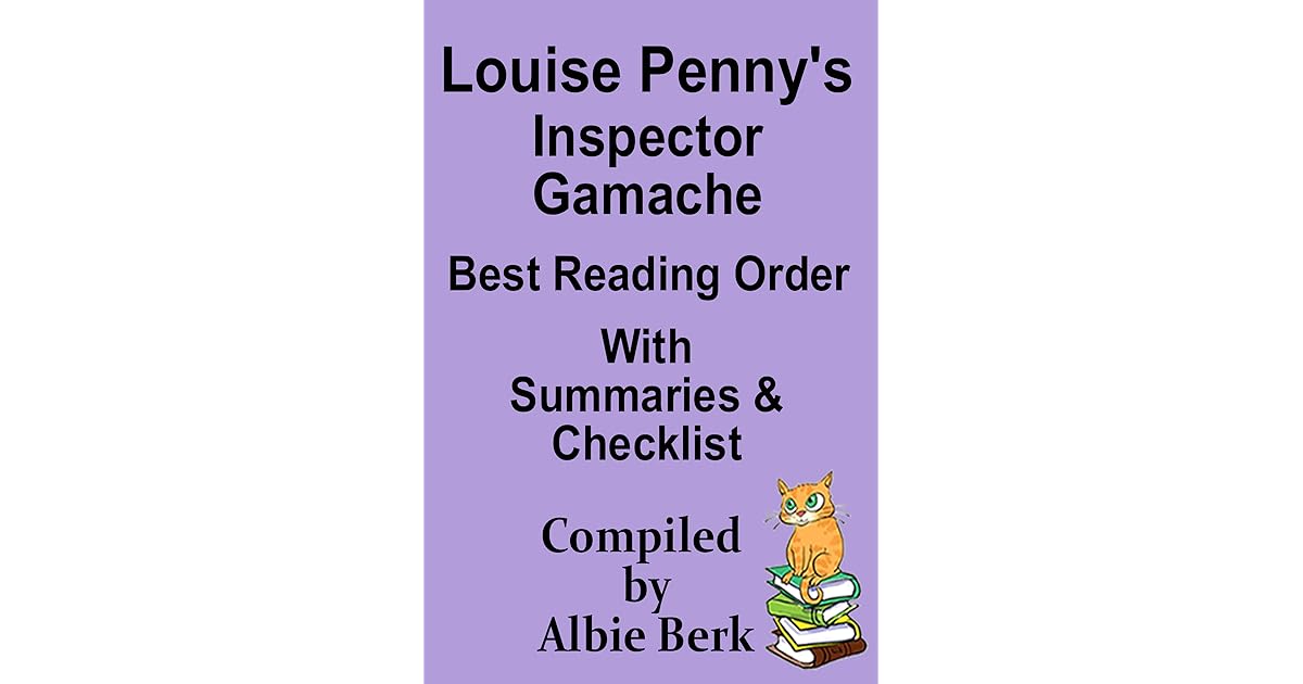 Louise Penny's Inspector Gamache Series Reading Order with Summaries