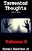 Tormented Thoughts (Volume ...