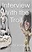 Interview With the Troll