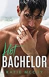 Hot Bachelor by Katie McCoy