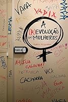 A (r)evolução das mulheres