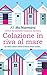 Colazione in riva al mare by Ali McNamara