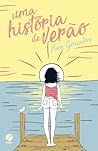 Uma História de Verão by Pam Gonçalves Uma História de Verão by Pam Gonçalves