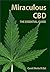 Miraculous CBD by Carol Merlo M.Ed.