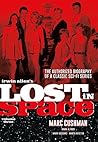 Irwin Allen's Lost in Space Volume 3: The Authorized Biography of a Classic Sci-Fi Series Irwin Allen's Lost in Space Volume 3: The Authorized Biography of a Classic Sci-Fi Series