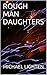 ROUGH MAN DAUGHTERS
