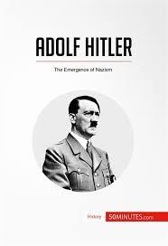 Adolf Hitler. The emergence of nazism