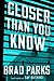 Closer Than You Know by Brad Parks