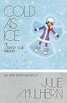 Cold as Ice by Julie Mulhern