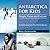 Antarctica For Kids: People...