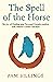 The Spell of the Horse