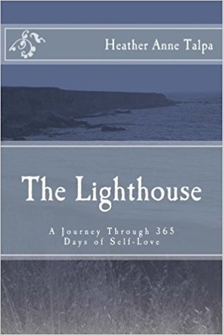 The Lighthouse: A Journey Through 365 Days of Self-Love (Paperback)
