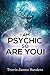 I Am Psychic, So Are You!: A Clairvoyant Handbook
