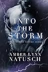 Into the Storm by Amber Lynn Natusch