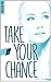 Take your chance - 1 - Zoé (French Edition)