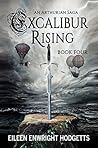 Excalibur Rising #4 (Excalibur, #4) Excalibur Rising #4 (Excalibur, #4)