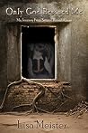 Only God Rescued Me: My Journey From Satanic Ritual Abuse