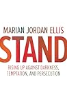 Stand: Rising Up Against Darkness, Temptation, and Persecution
