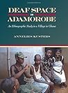 Deaf Space in Adamorobe: An Ethnographic Study in a Village in Ghana