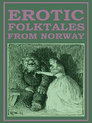 Erotic Folktales from Norway (Kindle Edition)