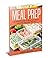 Meal Prep: Meal Prep Cookbo...