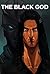 The Black God: The Gods of ...