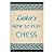 Lasker's How to Play Chess