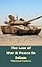 The Law of War & Peace In I...