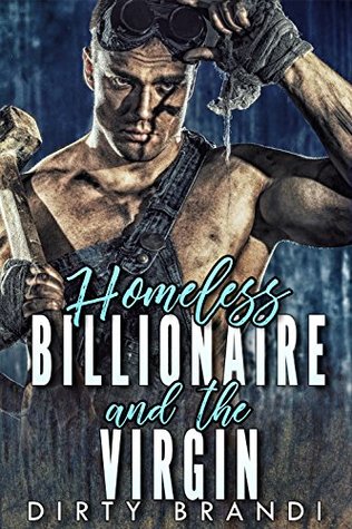 Homeless Billionaire and Virgin (Kindle Edition)