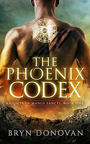 The Phoenix Codex (Knights of Manus Sancti #1)