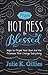 From Hot Mess to Blessed: Hope to Propel Your Soul and the Promises That Change Everything