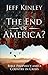 The End of America?: Bible Prophecy and a Country in Crisis