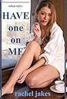Taboo Tales: Have One On Me (Erotica) (Bad Sitter)