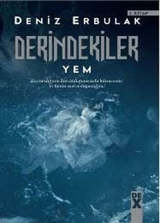 Yem (Derindekiler, #2)