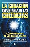 CURACION ESPONTANEA DE LAS CREENCIAS (2013) (Spanish Edition) Book cover for CURACION ESPONTANEA DE LAS CREENCIAS (2013) (Spanish Edition)