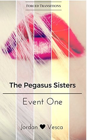 The Pegasus Sisters: Event One (Kindle Edition)