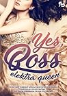 Yes, Boss by Elektra Queen