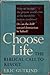 Choose Life: The Biblical Call to Revolt