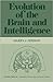 Evolution of the Brain and Intelligence