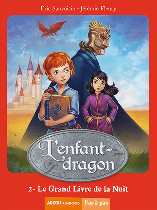 Le Grand Livre de la Nuit (L'enfant-dragon, # 2)